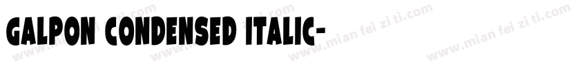 Galpon Condensed Italic字体转换
